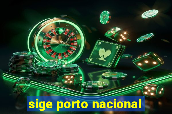 sige porto nacional